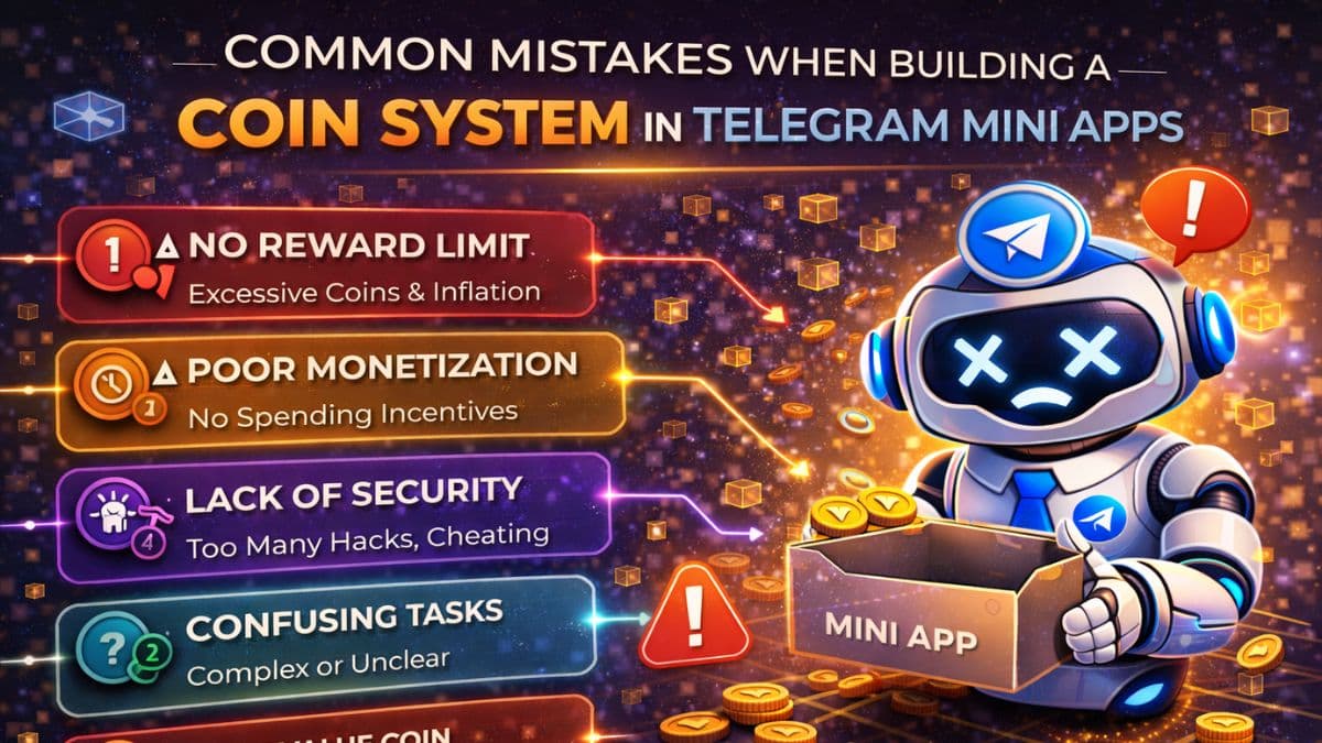 Common Mistakes When Building a Coin System in Telegram Mini Apps